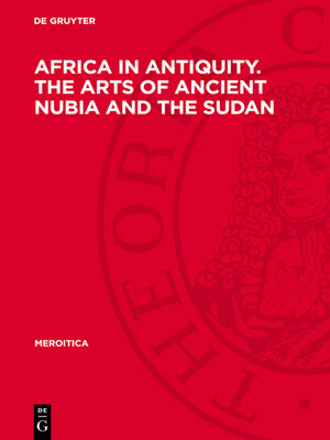cover image of Africa in Antiquity. the Arts of Ancient Nubia and the Sudan